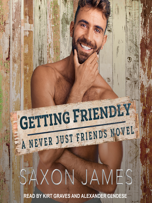 Title details for Getting Friendly by Saxon James - Available